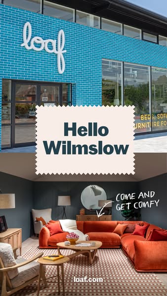 This ad promotes the opening of a new Loaf location in Wilmslow. It teases the new location with an image of the store f