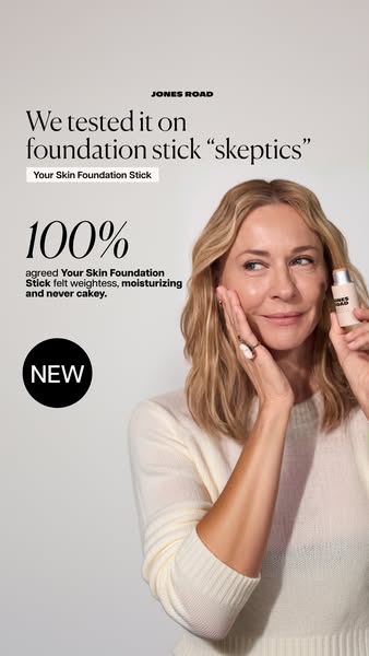 This ad promotes Jones Road's Your Skin Foundation Stick. It showcases a testimonial emphasizing its lightweight and