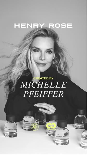 This ad features Michelle Pfeiffer promoting Henry Rose fragrances. The image is in black and white, and Pfeiffer is pos