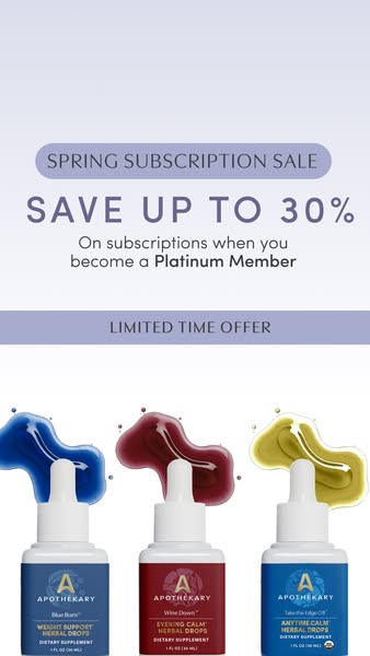 Image ad for Apothekary herbal drops promoting a limited-time Spring subscription sale for Platinum members.