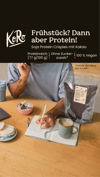 This image ad for KoRo promotes Soja Protein Crispies mit Kakao (soy protein crispies with cocoa) as a protein-rich, veg