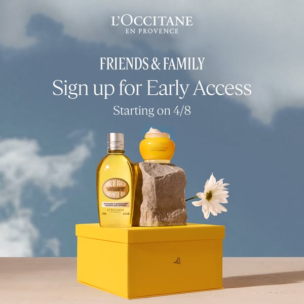 This ad for L'Occitane promotes early access sign-ups for a Friends & Family event starting on April 8.
