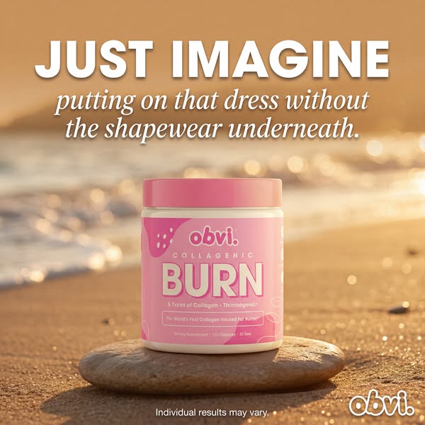 This ad promotes Obvi's collagenic burn product with the aspirational message of being able to wear a dress without 