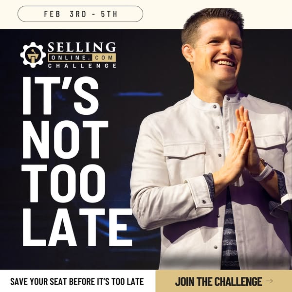 An ad for Selling Online Dot Com Challenge, encouraging viewers to sign up before it's too late.