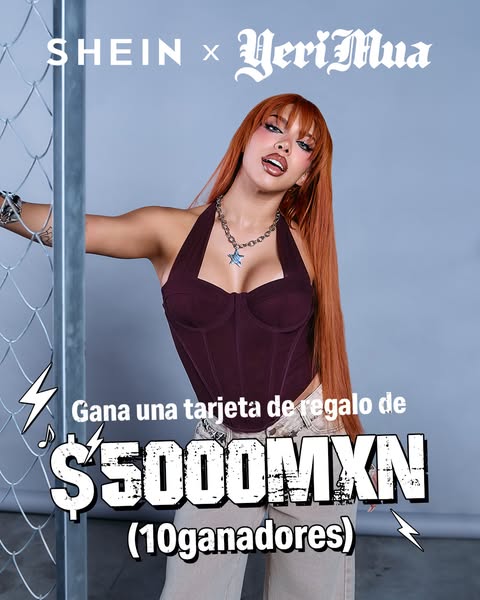 This image ad features a collaboration between SHEIN and Yeri Mua, promoting a giveaway of a $5000MXN gift card to ten w