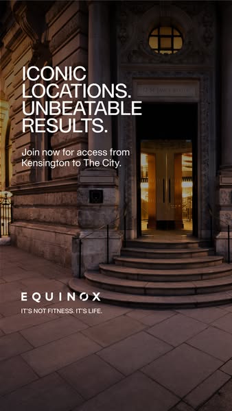 This image ad for Equinox promotes its gyms in iconic locations, focusing on access from Kensington to The City.