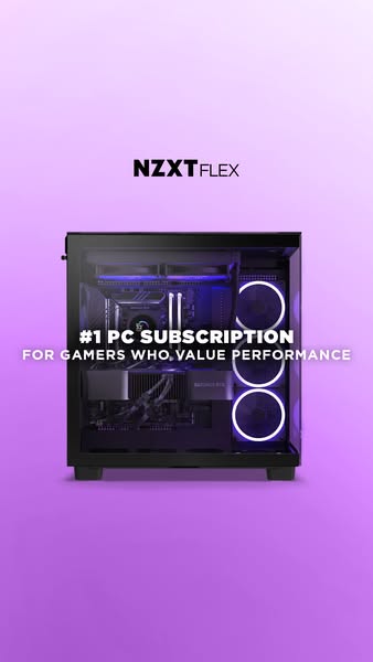 This ad promotes NZXT Flex, a PC subscription service for gamers who value performance. The ad features a sleek, high-pe
