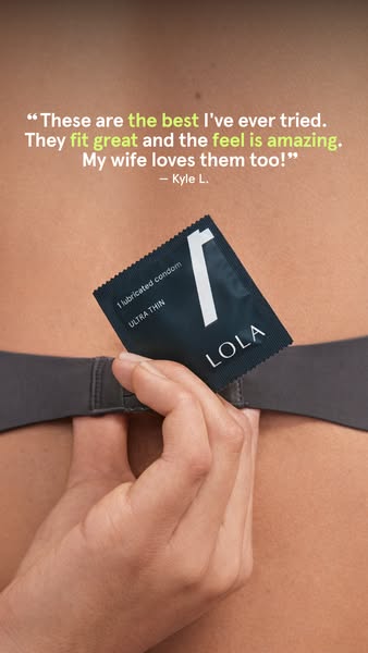 This image ad features a product endorsement for LOLA condoms. The ad highlights the fit and feel of the product. The ad