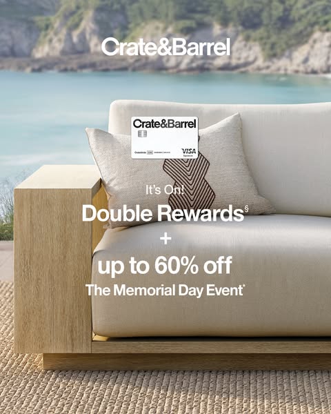 This image ad for Crate & Barrel promotes a limited-time event for Memorial Day, offering double rewards plus up to 