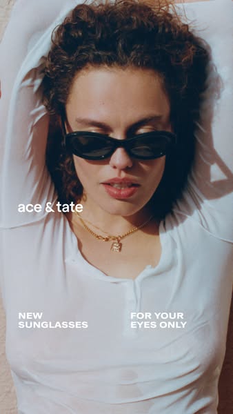 This ad for Ace & Tate features a woman wearing sunglasses. Text overlayed on the image promotes the brand's new