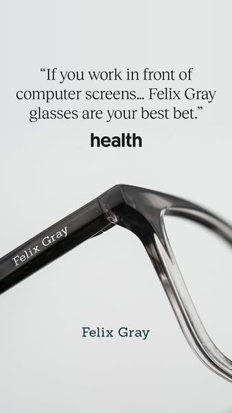 This ad uses a quote from Health.com to build trust and show that Felix Gray glasses are the best solution for people wh