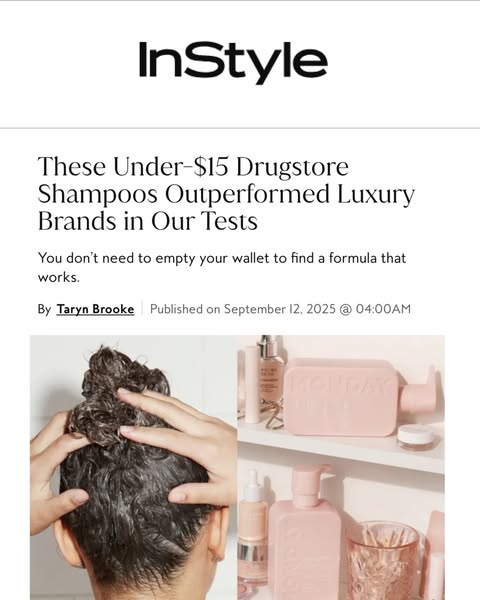 This ad is a screenshot of an InStyle article that highlights drugstore shampoos that outperform luxury brands in tests,