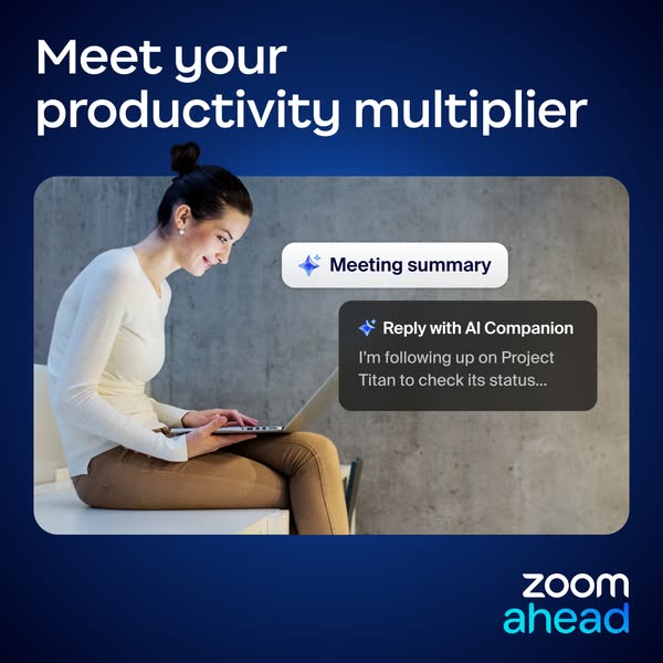 Ad promotes Zoom Ahead as a productivity multiplier with AI companion features.