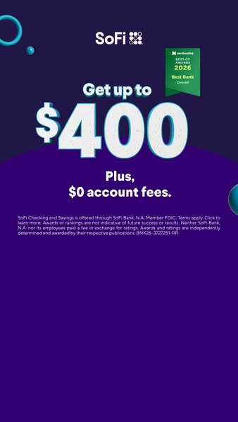 This ad promotes SoFi Checking and Savings, highlighting an offer to get up to $400 plus $0 account fees. It features th