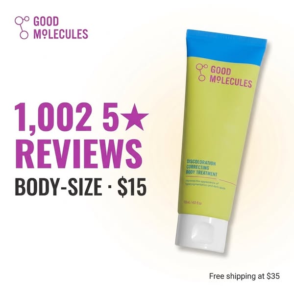 This image ad for Good Molecules Discoloration Correcting Body Treatment highlights the product's high customer rati