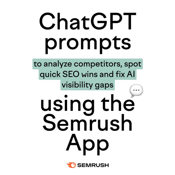 This ad promotes ChatGPT prompts for the Semrush App, emphasizing their utility in competitor analysis, SEO optimization