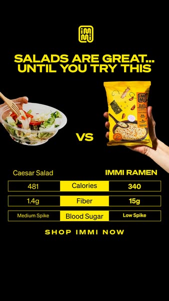 This ad compares the nutritional value of immi ramen to a caesar salad.