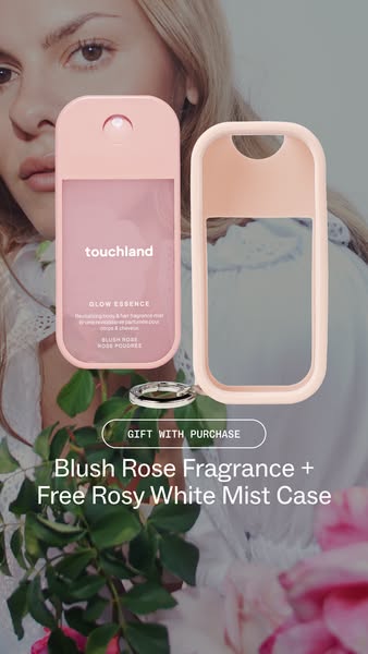 Image ad for Touchland's Blush Rose Fragrance. The ad promotes the product along with a free rosy white mist case as