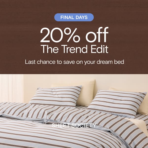 This image ad promotes a sale from Sheet Society, offering 20% off on 'The Trend Edit' collection. It uses text 
