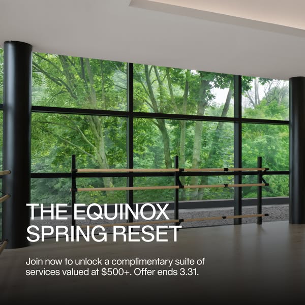 This ad promotes Equinox's Spring Reset program. It features a bright and airy gym studio, hinting at the refreshed 