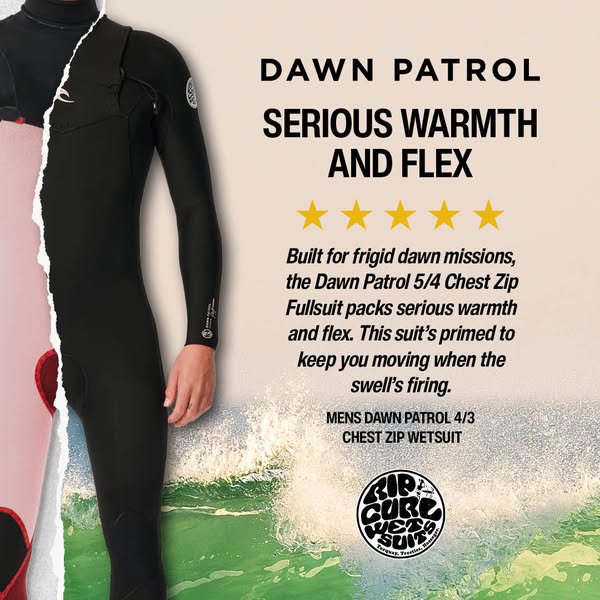 An image ad for the Rip Curl brand promoting the Dawn Patrol 5/4 Chest Zip Fullsuit. The ad highlights the wetsuit's
