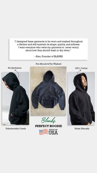 This ad showcases the features of the Blanks Perfect Hoodie. It uses an endorsement from the founder and visual details 