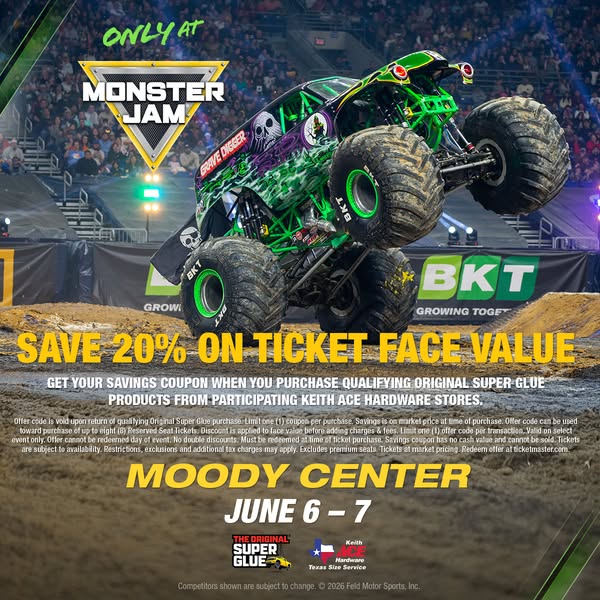 An ad promoting Monster Jam at Moody Center on June 6-7. It includes an offer for 20% off the ticket face value if you p