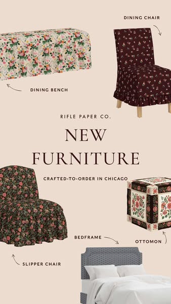 This ad showcases Rifle Paper Co.'s new line of furniture, highlighting the brand's signature floral patterns an