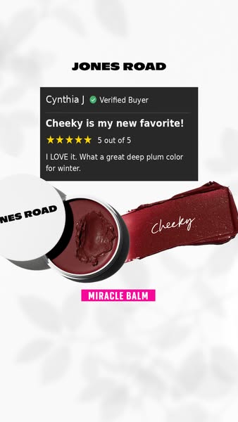 This image ad for Jones Road features a customer testimonial for the brand's Miracle Balm in the shade Cheeky. The r