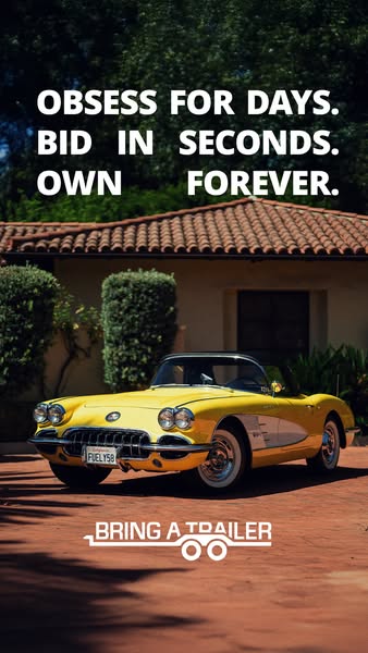This ad for Bring a Trailer features a yellow vintage Corvette in front of a house. The ad copy emphasizes the ease of b