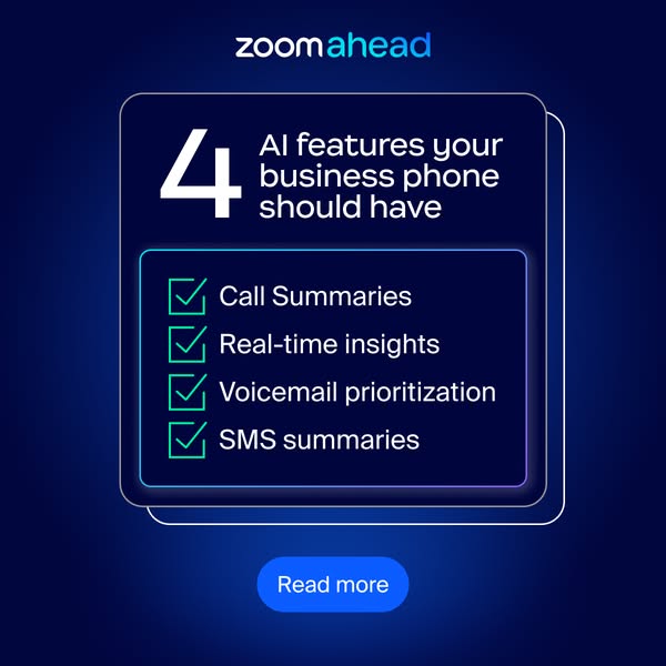 This ad showcases 4 AI features that ZoomAhead offers business phone users.