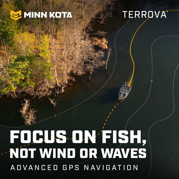 This image ad for Minn Kota Terrova highlights the product's advanced GPS navigation features, allowing users to foc