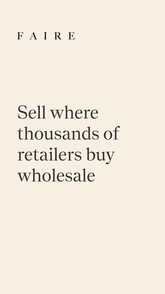 This ad for Faire emphasizes the platform's ability to connect sellers with thousands of retailers for wholesale opp