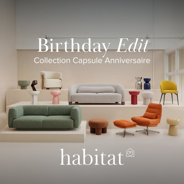 This ad showcases Habitat's Birthday Edit collection. It features various pieces of furniture in a studio setting wi