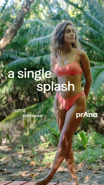 This Prana ad features a woman standing in a tropical setting wearing a coral bikini. The ad highlights the brand name &