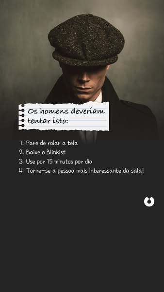 This ad for Blinkist targets men and suggests that they can become more interesting by using the app for 15 minutes a da