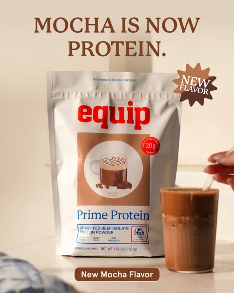 The ad features Equip Prime Protein Mocha flavored protein powder and a prepared protein drink using the product. The ad