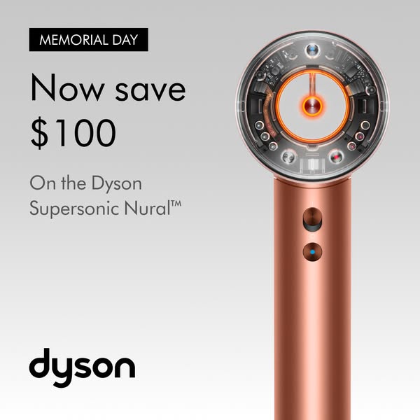 This image ad for Dyson promotes a Memorial Day offer of $100 off the Dyson Supersonic Nural hair dryer.