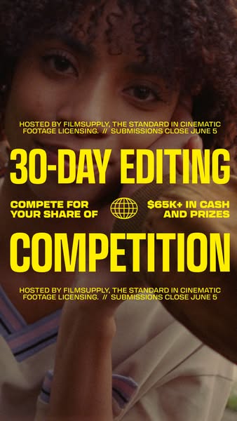 This image ad is for FilmSupply's 30-day editing competition that offers over $65K in cash and prizes. Submissions f