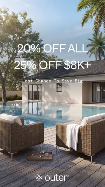 This image ad for Outer features a patio set by a pool, promoting a limited-time offer of 20% off all items and 25% off 