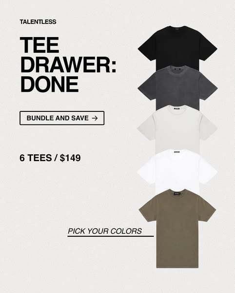 This image ad for Talentless promotes a Tee Drawer, which is a bundle of six t-shirts for $149. The ad shows five t-shir