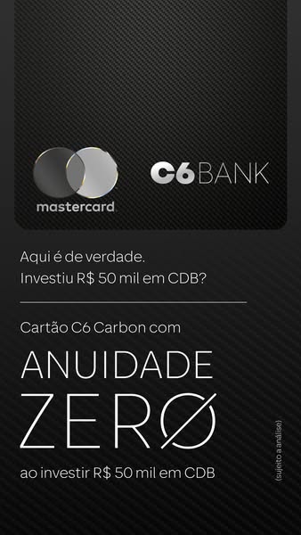 This ad showcases the C6 Bank Carbon card, emphasizing the benefit of having zero annuity fees when investing R$ 50,000 
