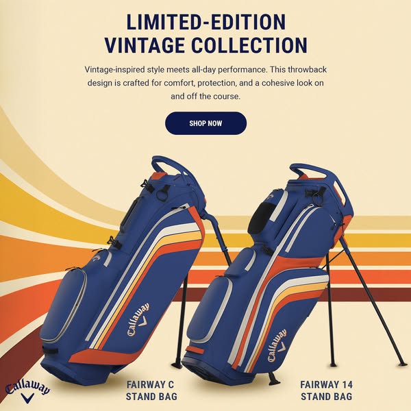 This image ad promotes Callaway's limited-edition vintage collection of golf bags. It highlights the vintage-inspire