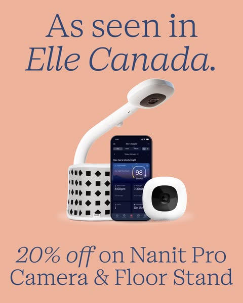 This image ad promotes a Nanit Pro Camera & Floor Stand for baby monitoring, emphasizing its feature in Elle Canada 