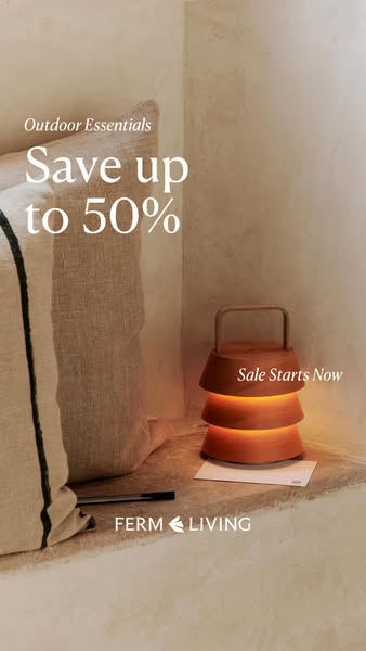 An image ad showcasing Ferm Living outdoor essentials, with a sale offering up to 50% off.