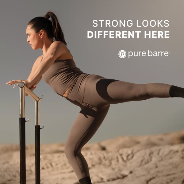This ad shows a woman doing a Pure Barre exercise. The ad expresses that strength can look different.