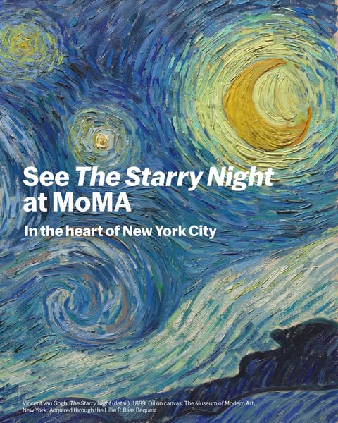 This ad for MoMA uses an image of Vincent van Gogh's 'The Starry Night' to invite viewers to see the artwork