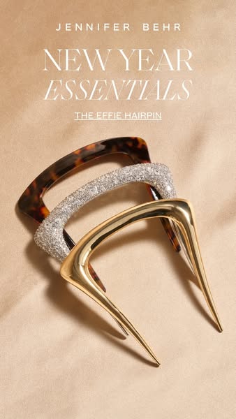 This ad showcases Jennifer Behr's 'Effie Hairpin' as a New Year essential, highlighting its design and elega