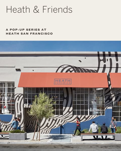 This image ad promotes "Heath & Friends: A pop-up series at Heath San Francisco". The image showcases the 