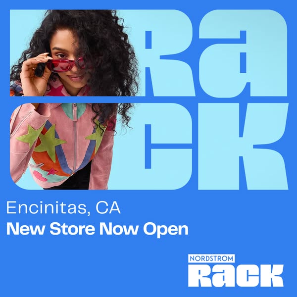 This ad introduces Nordstrom Rack's new store location in Encinitas, CA. It features a model wearing stylish apparel